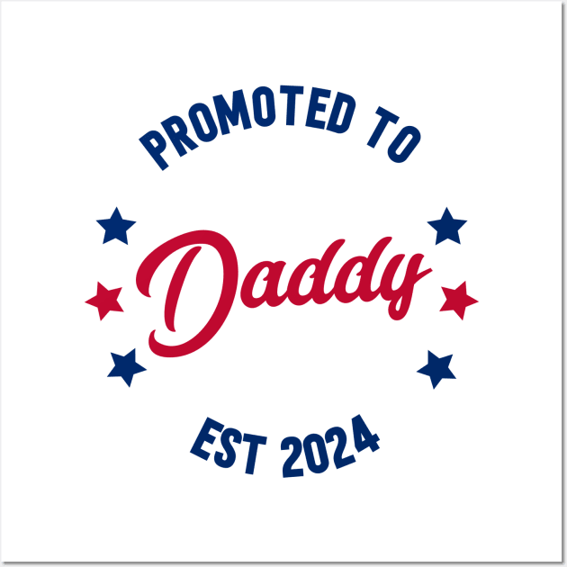 Promoted To Daddy Est. 2024 Shirt Baby Gift For New Daddy Wall Art by SecuraArt